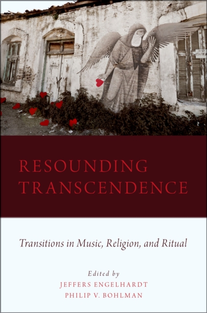 Resounding Transcendence : Transitions in Music, Religion, and Ritual, PDF eBook