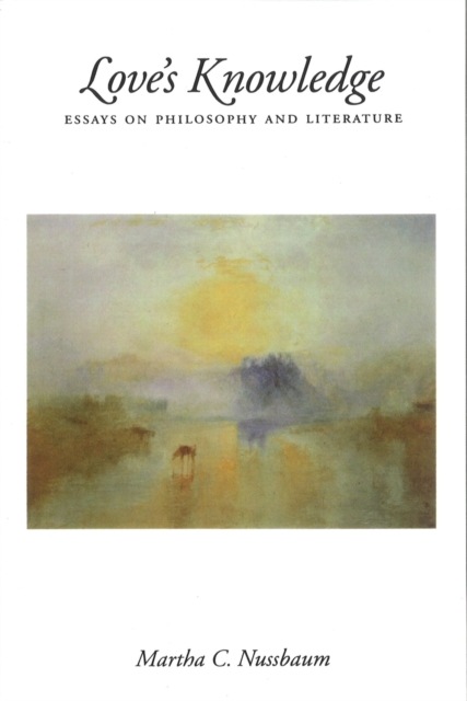 Love's Knowledge : Essays on Philosophy and Literature, EPUB eBook