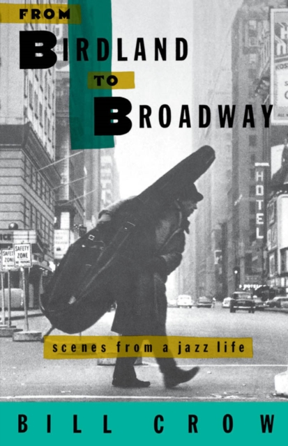From Birdland to Broadway : Scenes from a Jazz Life, EPUB eBook
