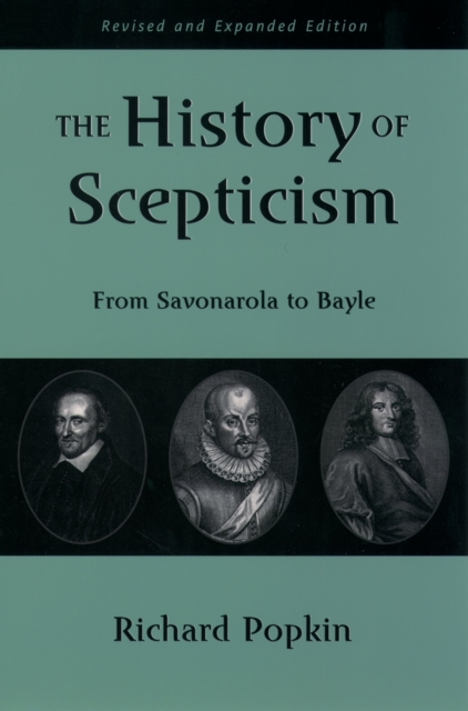 The History of Scepticism : From Savonarola to Bayle, EPUB eBook