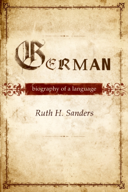 German : Biography of a Language, EPUB eBook