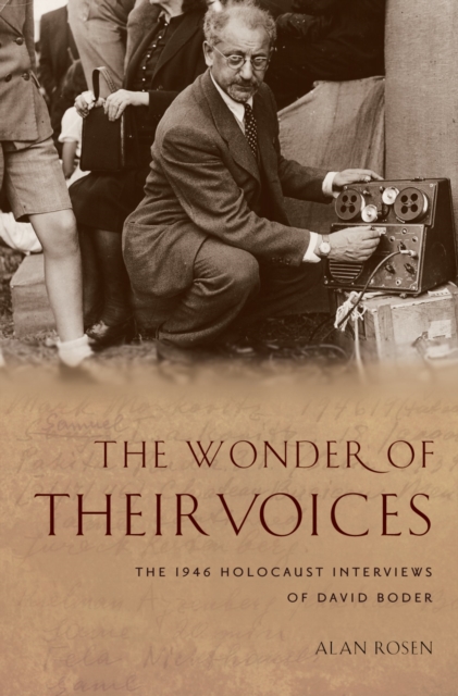 The Wonder of Their Voices : The 1946 Holocaust Interviews of David Boder, EPUB eBook