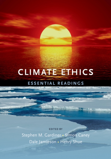 Climate Ethics : Essential Readings, EPUB eBook