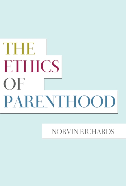 The Ethics of Parenthood, EPUB eBook