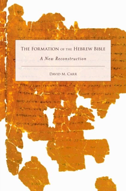 The Formation of the Hebrew Bible : A New Reconstruction, PDF eBook