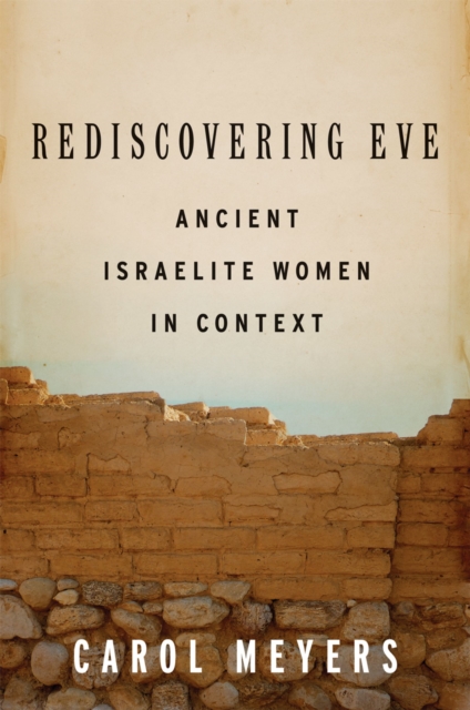 Rediscovering Eve : Ancient Israelite Women in Context, EPUB eBook