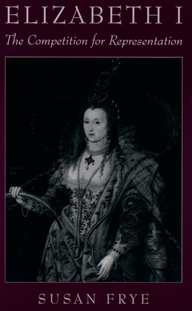 Elizabeth I : The Competition for Representation, EPUB eBook