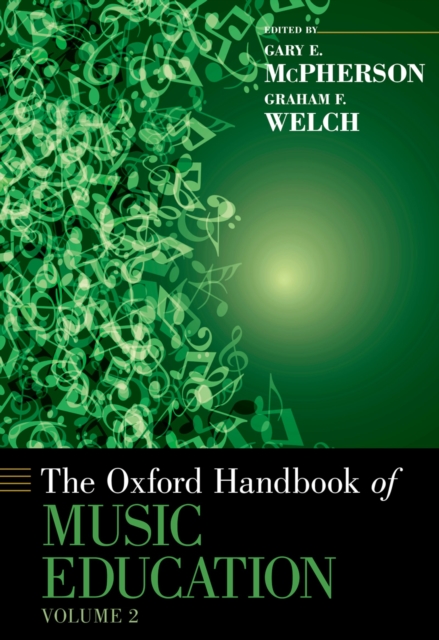 The Oxford Handbook of Music Education, Volume 2, PDF eBook