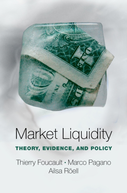 Market Liquidity : Theory, Evidence, and Policy, PDF eBook