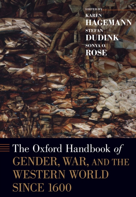 The Oxford Handbook of Gender, War, and the Western World since 1600, PDF eBook