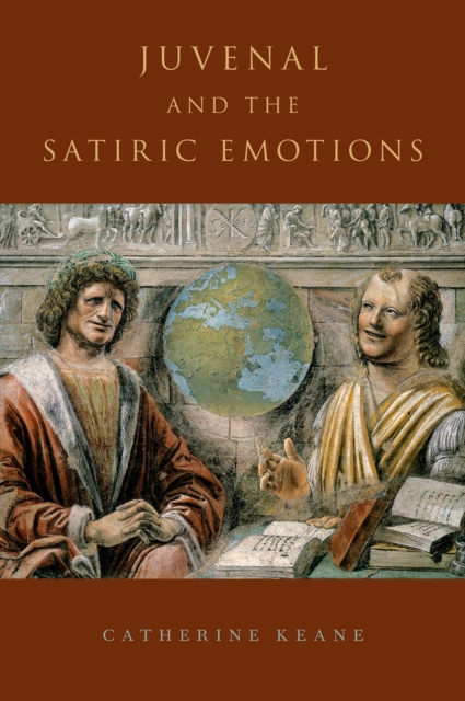 Juvenal and the Satiric Emotions, PDF eBook