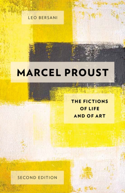 Marcel Proust : The Fictions of Life and of Art, PDF eBook