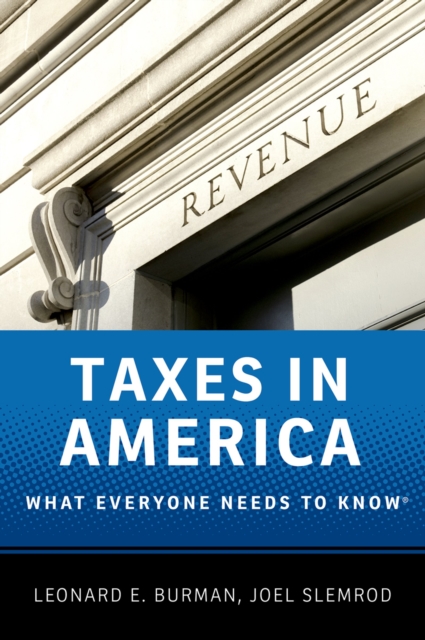 Taxes in America : What Everyone Needs to Know(R), PDF eBook