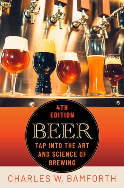 Beer : Tap Into the Art and Science of Brewing, Hardback Book