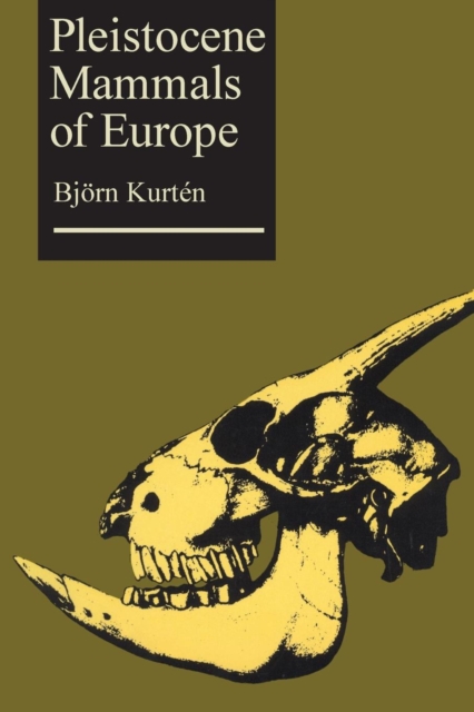 Pleistocene Mammals of Europe, Paperback / softback Book