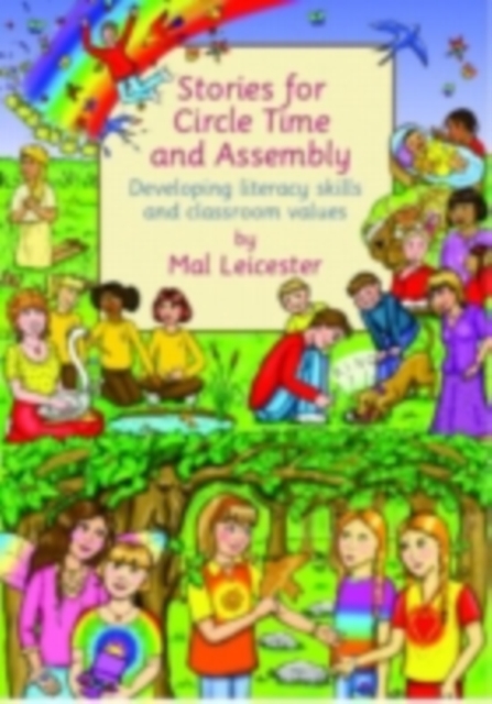 Stories For Circle Time and Assembly : Developing Literacy Skills and Classroom Values, PDF eBook