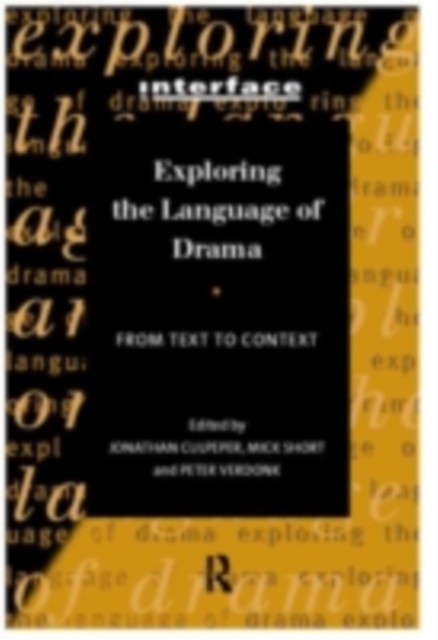 Exploring the Language of Drama : From Text to Context, PDF eBook