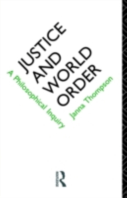 Justice and World Order : A Philosophical Inquiry, PDF eBook