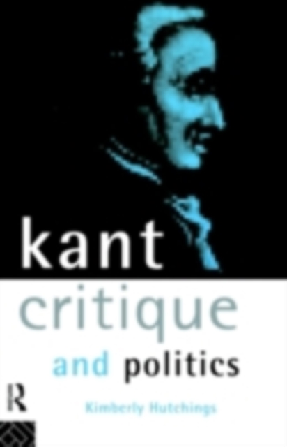 Kant, Critique and Politics, PDF eBook