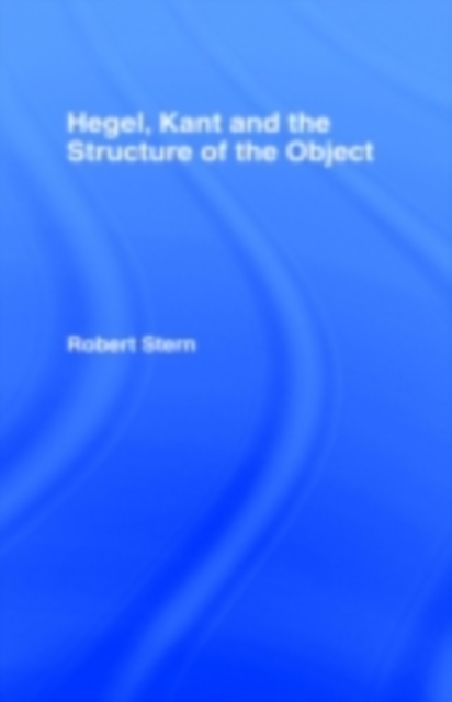 Hegel, Kant and the Structure of the Object, PDF eBook