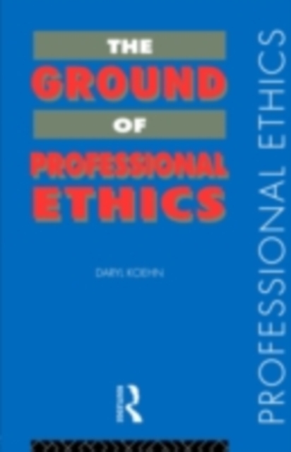 The Ground of Professional Ethics, PDF eBook