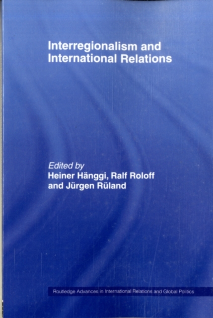 Interregionalism and International Relations : A Stepping Stone to Global Governance?, PDF eBook