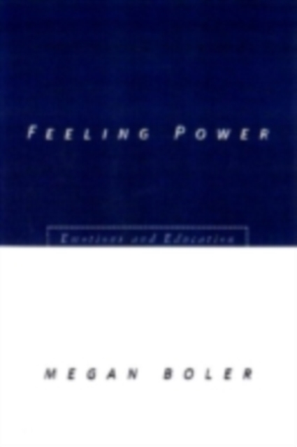 Feeling Power : Emotions and Education, PDF eBook