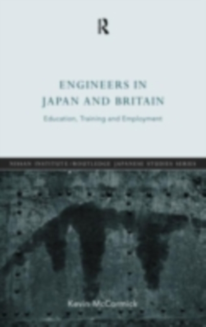 Engineers in Japan and Britain : Education, Training and Employment, PDF eBook