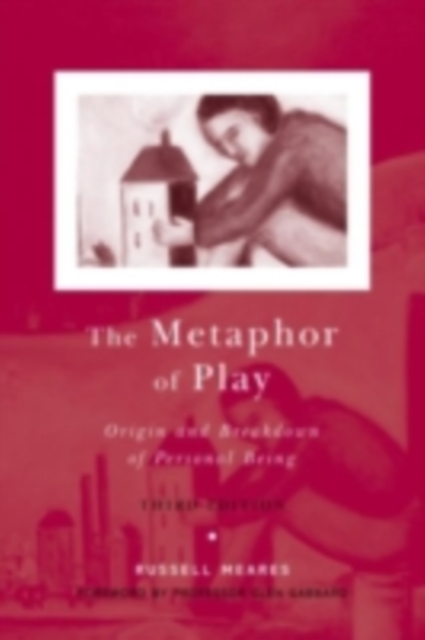 The Metaphor of Play : Origin and Breakdown of Personal Being, PDF eBook