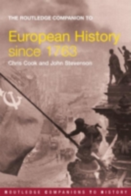 The Routledge Companion to Modern European History since 1763, PDF eBook