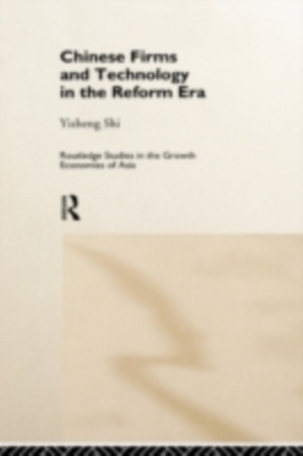 Chinese Firms and Technology in the Reform Era, PDF eBook