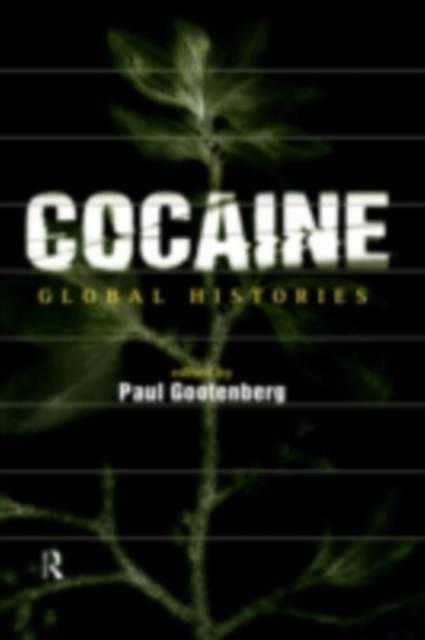 Cocaine : Global Histories, PDF eBook