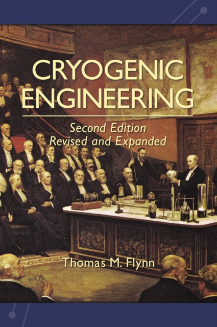 Cryogenic Engineering, Revised and Expanded, PDF eBook