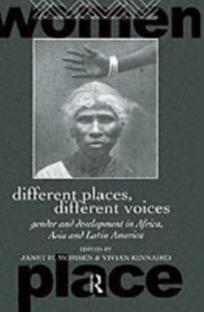 Different Places, Different Voices : Gender and Development in Africa, Asia and Latin America, PDF eBook