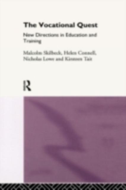 The Vocational Quest : New Directions in Education and Training, PDF eBook