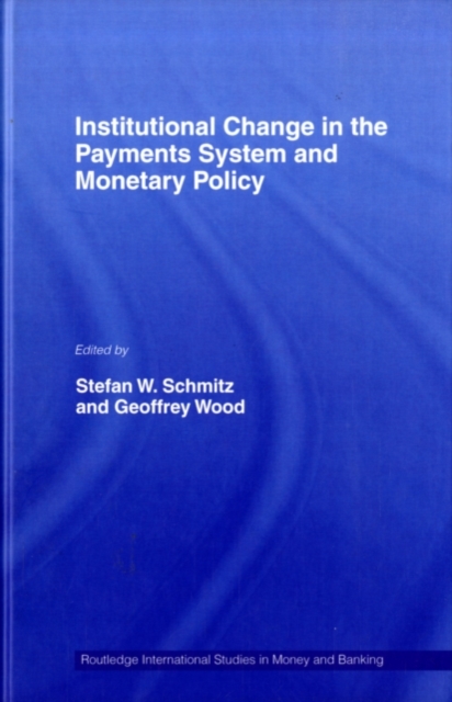 Institutional Change in the Payments System and Monetary Policy, PDF eBook