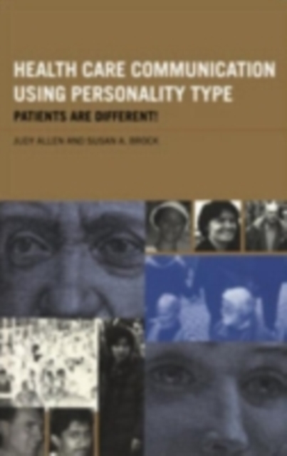Health Care Communication Using Personality Type : Patients are Different!, PDF eBook