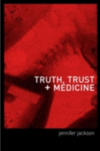 Truth, Trust and Medicine, PDF eBook