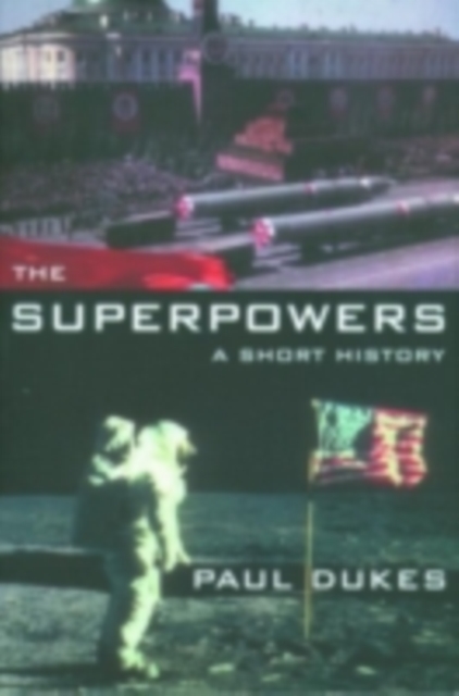 The Superpowers : A Short History, PDF eBook
