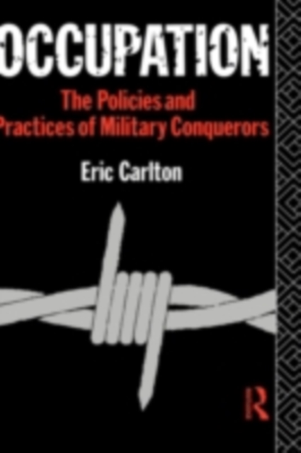 Occupation : The Policies and Practices of Military Conquerors, PDF eBook