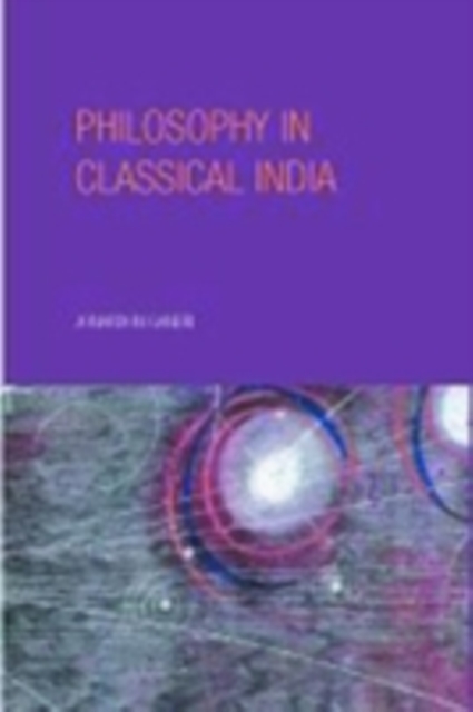 Philosophy in Classical India : An Introduction and Analysis, PDF eBook