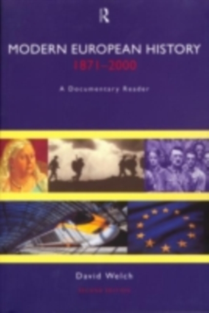 Modern European History 1871-2000 : A Documentary Reader, PDF eBook