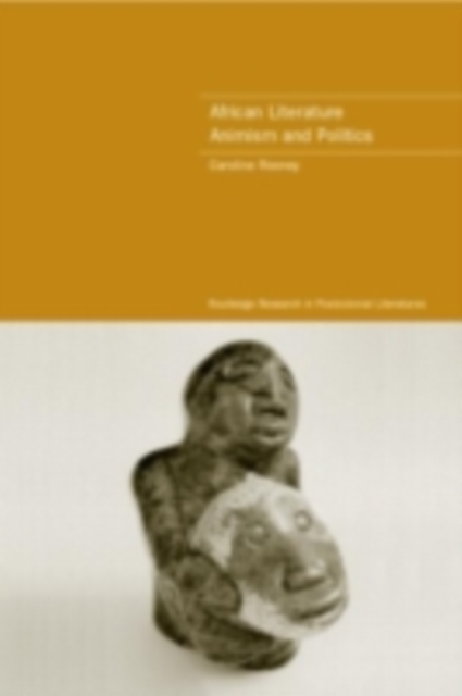 African Literature, Animism and Politics, PDF eBook