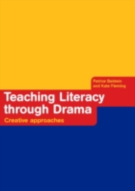 Teaching Literacy through Drama : Creative Approaches, PDF eBook