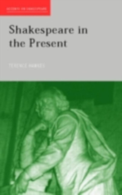 Shakespeare in the Present, PDF eBook