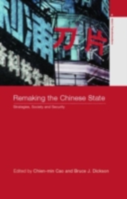 Remaking the Chinese State : Strategies, Society, and Security, PDF eBook