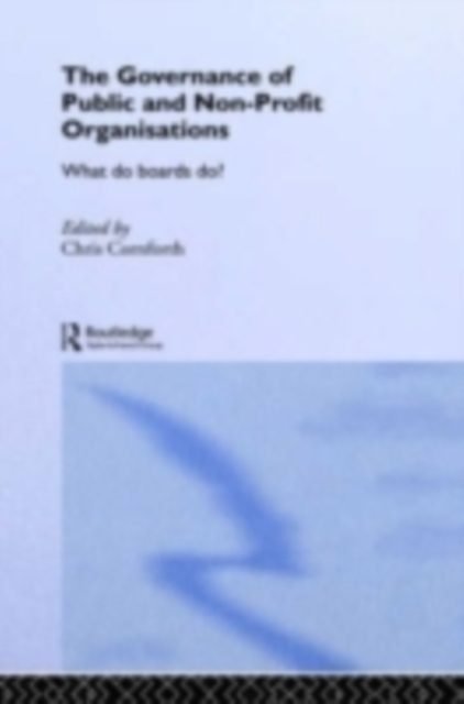 The Governance of Public and Non-Profit Organizations, PDF eBook