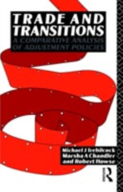 Trade and Transitions : A Comparative Analysis of Adjustment Policies, PDF eBook