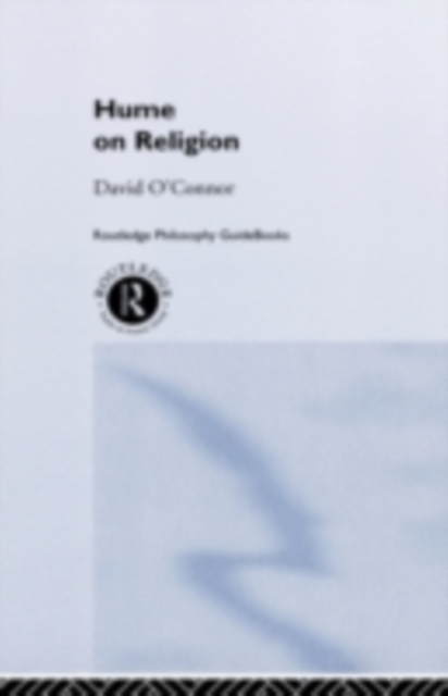 Routledge Philosophy GuideBook to Hume on Religion, PDF eBook
