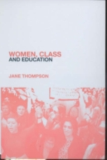 Women, Class And Education, PDF eBook